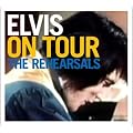 Elvis on Tour: The Rehearsals