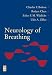 Neurology of Breathing by Charles Francis Bolton ISBN 0750674911