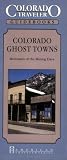 Colorado Ghost Towns: Remnants of Colorado's Mining Days (American Traveler)