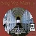 Music : Sing We Merrily: Choral Music from St. John's Episcopal Cathedral, Denver