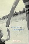 Waiting for Christopher