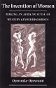 Invention Of Women: Making An African Sense Of Western Gender Discourses