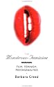 The Monstrous-Feminine: Film, Feminism, Psychoanalysis (Popular Fictions Series)
