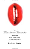 The Monstrous-Feminine: Film, Feminism, Psychoanalysis (Popular Fictions Series)