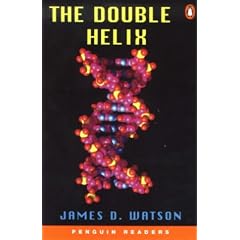 The Double Helix: Personal Account of the Discovery of the Structure of DNA (Penguin Readers Simplified Text)