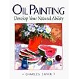 Oil Painting: Develop Your Natural Ability