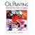 Oil Painting: Develop Your Natural Ability
