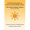 The Chaos Magick Audio CDs Volume 5: Galafron Rite & Timedragons