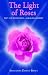 Book The Light of Roses: Past-Life Regression - A Healing Journey