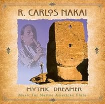 Mythic Dreamer: Music For Native American Flute
