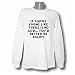 If you're living like there is no God... you'd better be right! Long Sleeve T-shirt
