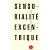 Sensorialit� excentrique