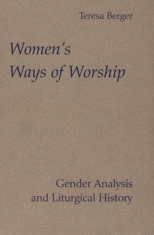 Women's Ways of Worship: Gender Analysis and Liturgical History (Michael Glazier Books) under Feminist in The Books Store
