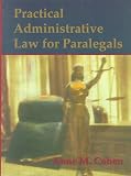 Practical Administrative Law for Paralegals