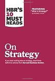 HBR's 10 Must Reads on Strategy