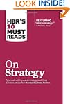 HBR's 10 Must Reads on Strategy