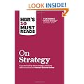 HBR's 10 Must Reads on Strategy (Harvard Business Review Must Reads)