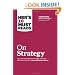 HBR's 10 Must Reads on Strategy