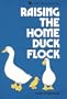 Raising the Home Duck Flock