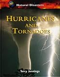 Hurricanes and tornadoes