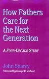 How Fathers Care for The Next Generation: A Four-Decade Study