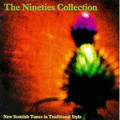 Nineties Collection: New Scottish Tunes