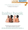 The Baby Book: Everything you need to know about your baby from birth to age two