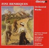 Henriques - Orchestral Works