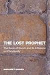 Lost Prophet: The Book of Enoch and Its Influence on Christianity