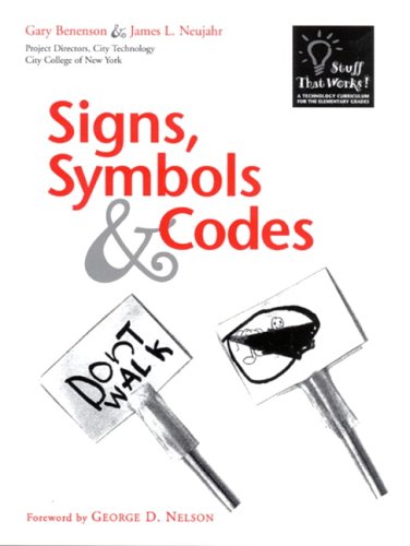 Signs, Symbols & Codes (Technology Curriculum for the Elementary Grades)