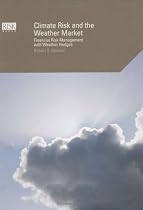 Climate Risk and the Weather Market: Financial Risk Management with Weather Hedges