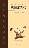 Alle lieben Ruhestand: Bilder und Worte - 