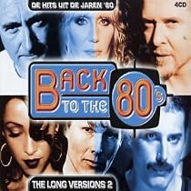 Back to the 80's: The Long Versions, Vol. 2