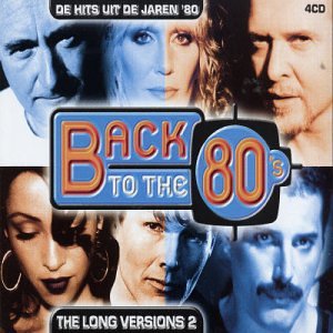 Back to the 80's: The Long Versions, Vol. 2