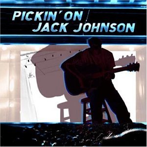 CD-Charts  Search : Pickin' on Jack Johnson