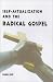 Book Self-Actualization and the Radical Gospel (Scripture)