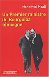 Un Premier ministre de Bourguiba témoigne