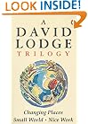 A David Lodge Trilogy: "Changing Places", "Small World", "Nice Work"