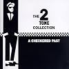 The 2 Tone Collection: A Checkered Past