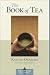 The Book of Tea (Shambhala Classics)