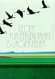 Lieder f�r Ferien, Fahrt und Lagerfeuer - 
