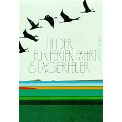 Lieder f�r Ferien, Fahrt und Lagerfeuer