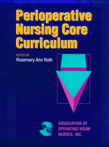 perioperative nursing core curriculum 1e