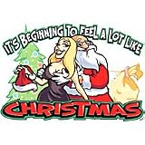 Feel A Lot Like Christmas Adult Sweatshirt