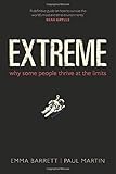Extreme : why some people thrive at the limits
