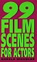 99 Film Scenes for Actors