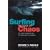 Surfing the Edge of Chaos: The Laws of Nature and the New Laws of Business