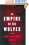 The Empire of the Wolves: A Novel