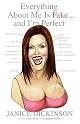 Everything About Me Is Fake . . . And I'm Perfect