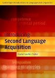 Introducing Second Language Acquisition (Cambridge Introductions to Language and Linguistics)